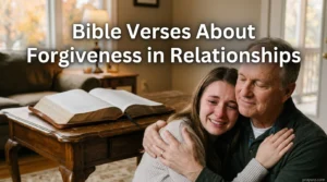 Bible Verses About Forgiveness in Relationships
