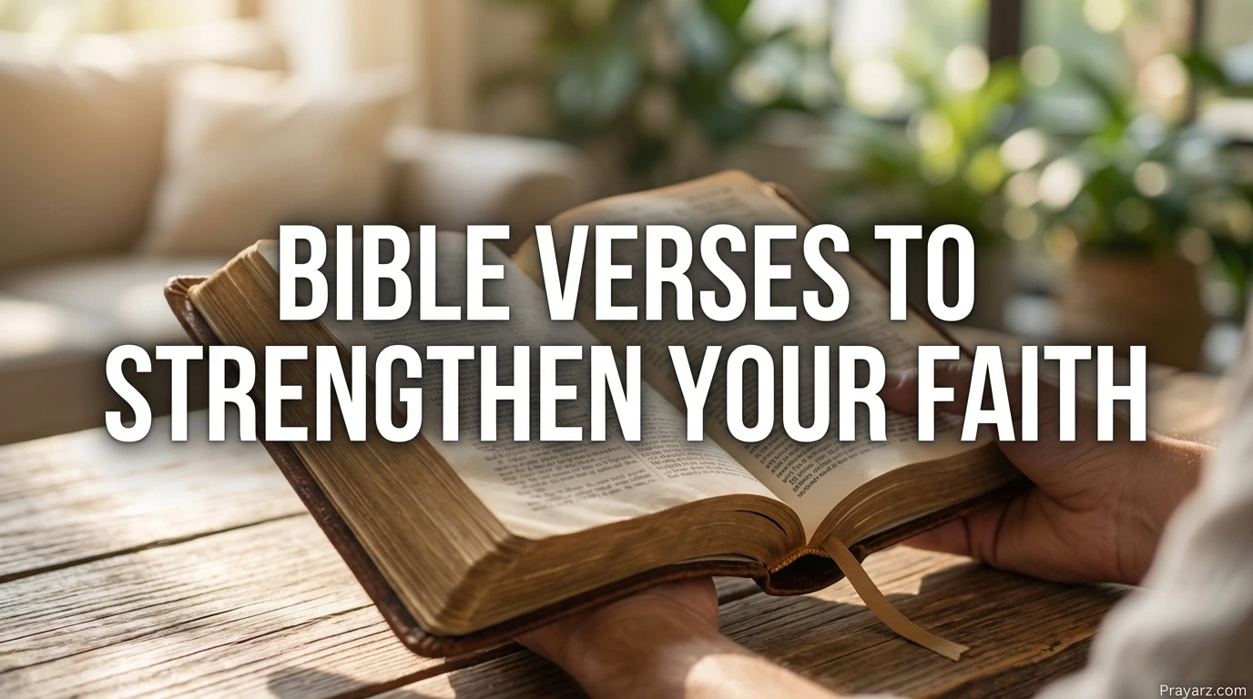 Bible Verses to Strengthen Your Faith