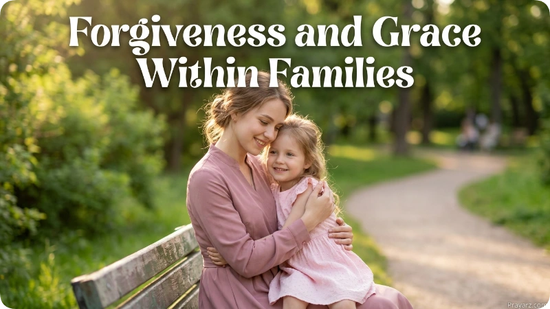 Forgiveness and Grace Within Families