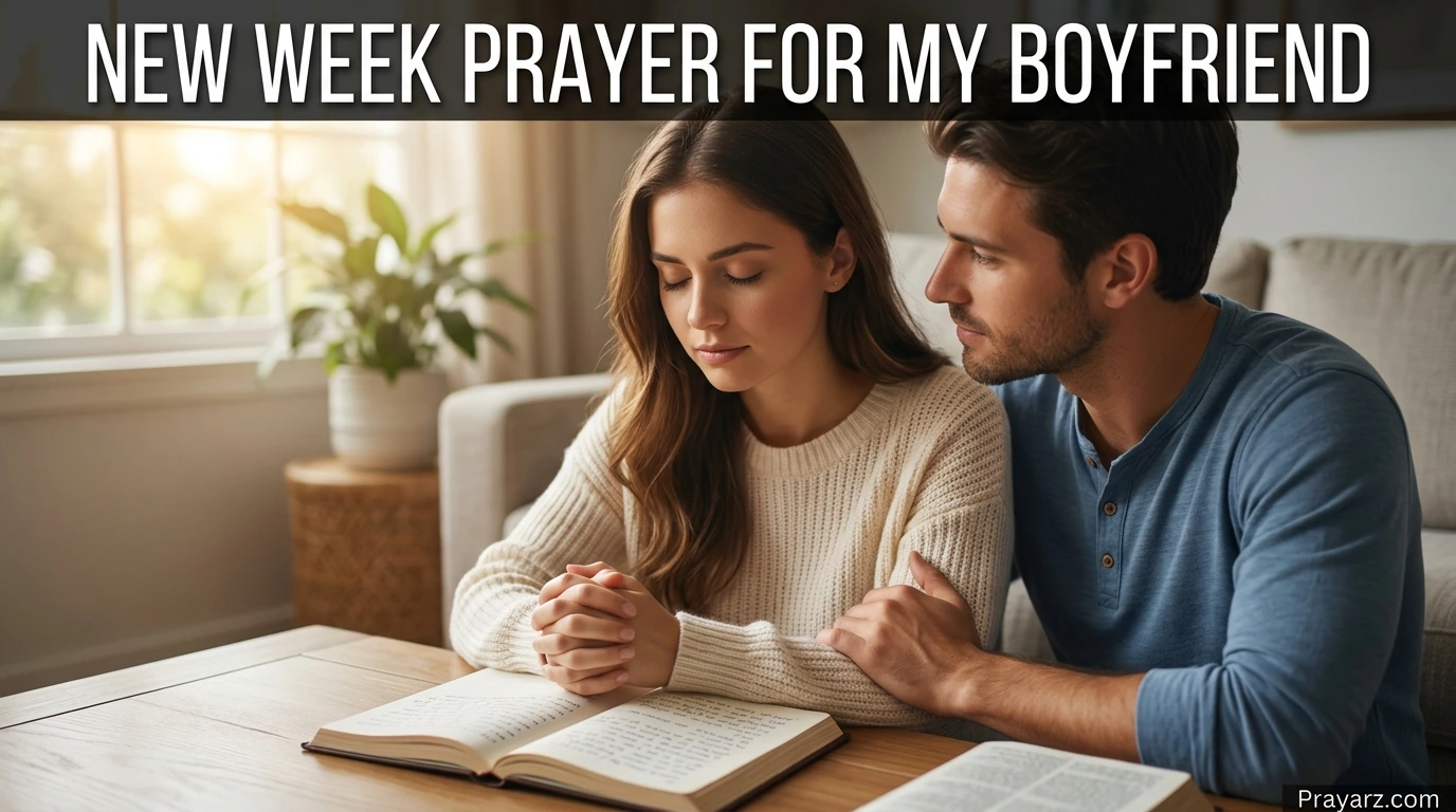New Week Prayer for My Boyfriend