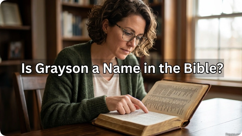 Is Grayson a Name in the Bible?