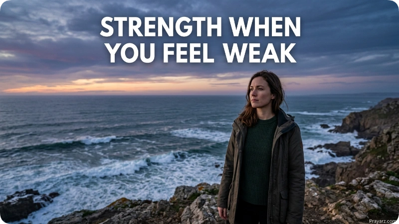 Strength When You Feel Weak