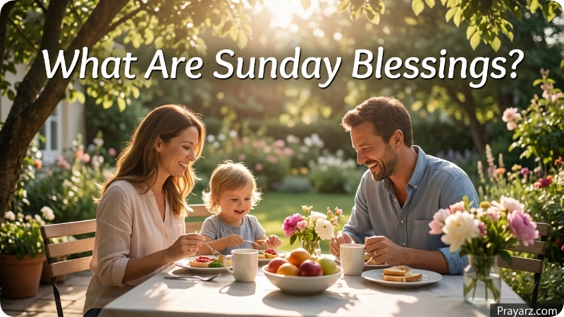 What Are Sunday Blessings?