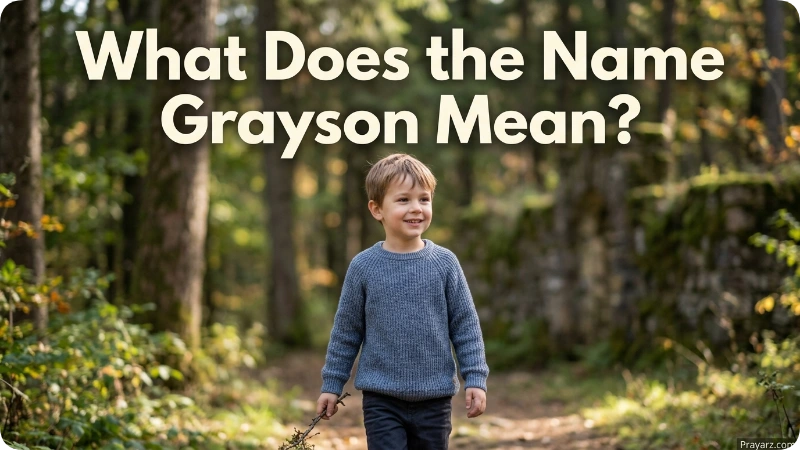 What Does the Name Grayson Mean?