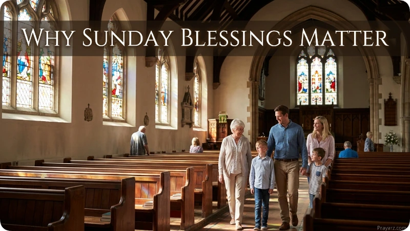 Why Sunday Blessings Matter