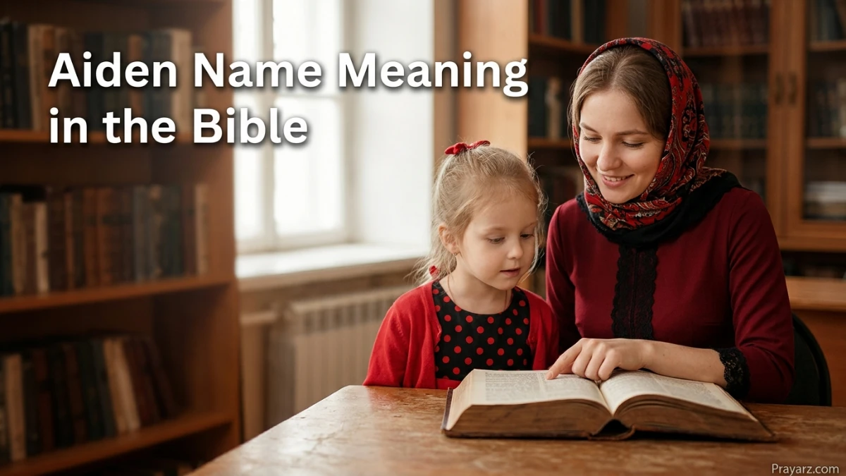 Aiden Name Meaning in the Bible