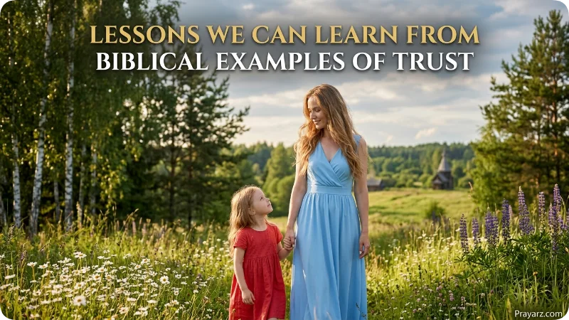 Lessons We Can Learn From Biblical Examples of Trust