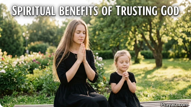 Spiritual Benefits of Trusting God